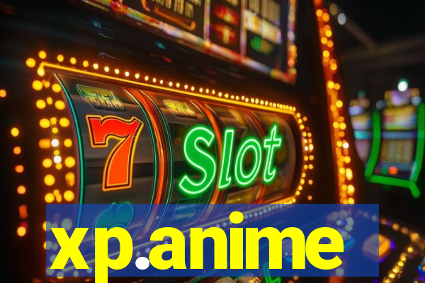 xp.anime