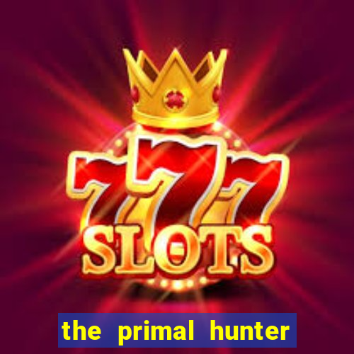 the primal hunter pt br