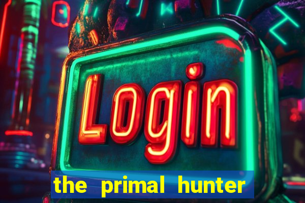 the primal hunter pt br