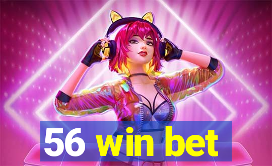 56 win bet