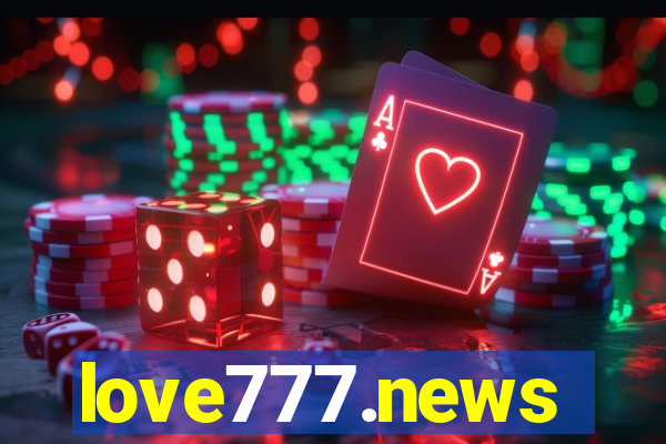 love777.news