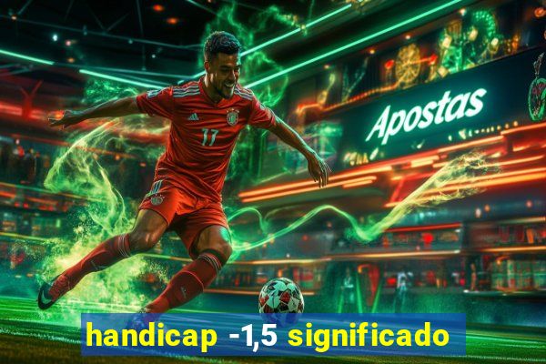 handicap -1,5 significado