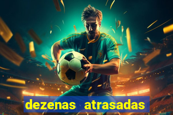 dezenas atrasadas na loteria federal