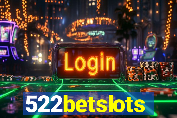 522betslots