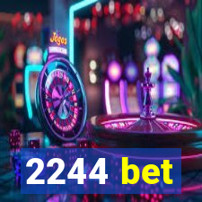 2244 bet