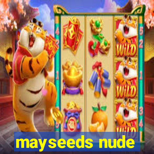 mayseeds nude