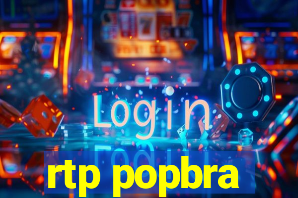rtp popbra