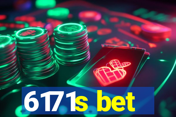 6171s bet
