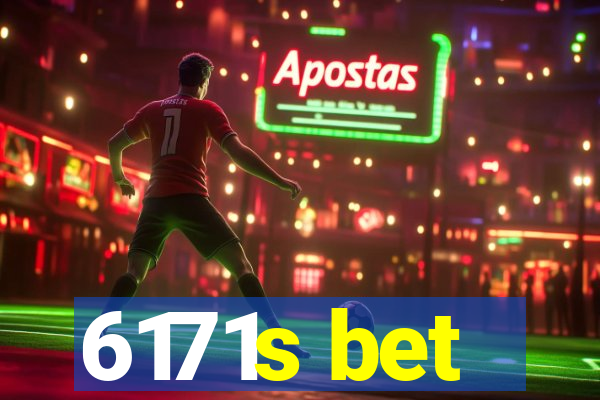 6171s bet