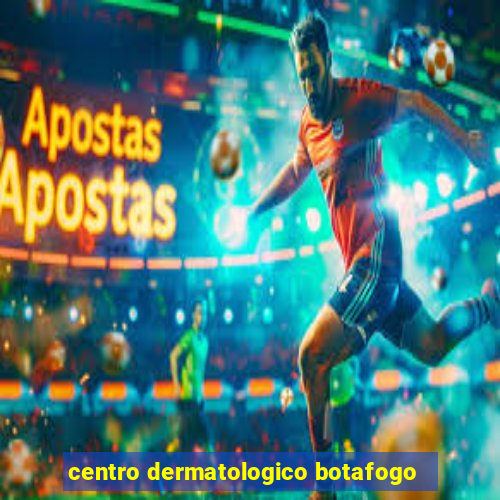 centro dermatologico botafogo