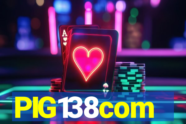 PIG138com