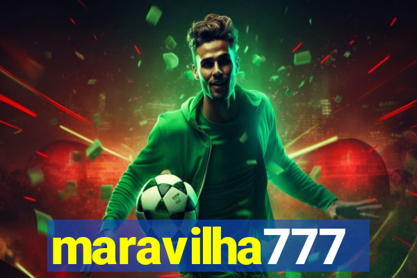 maravilha777
