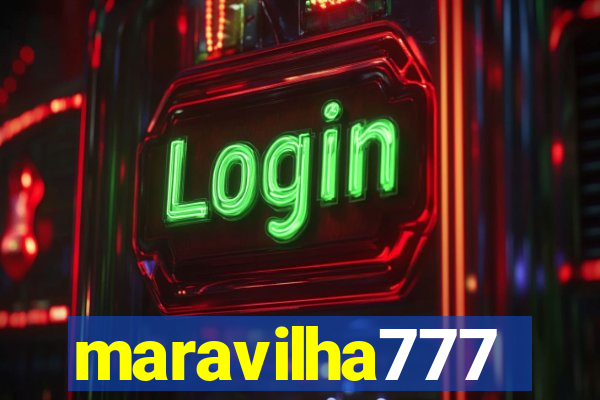 maravilha777