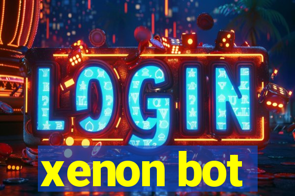 xenon bot