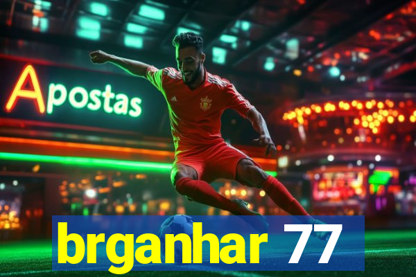 brganhar 77