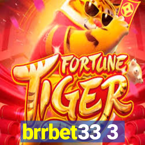 brrbet33 3