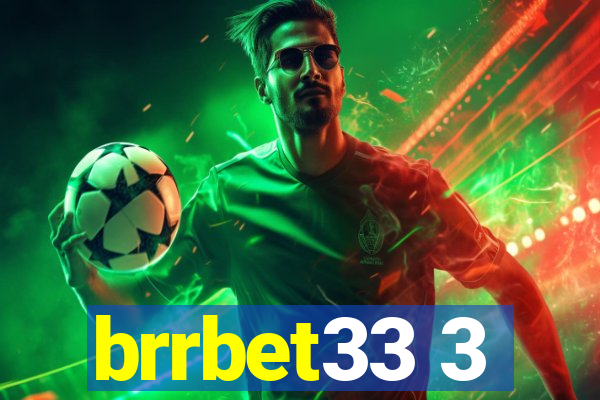 brrbet33 3