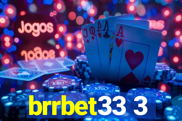 brrbet33 3