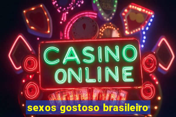 sexos gostoso brasileiro