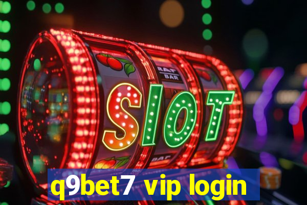 q9bet7 vip login