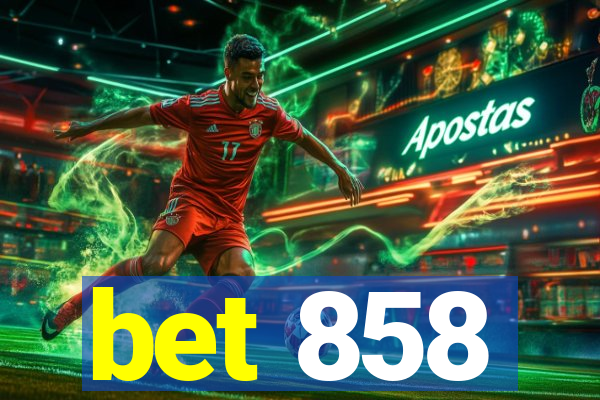 bet 858