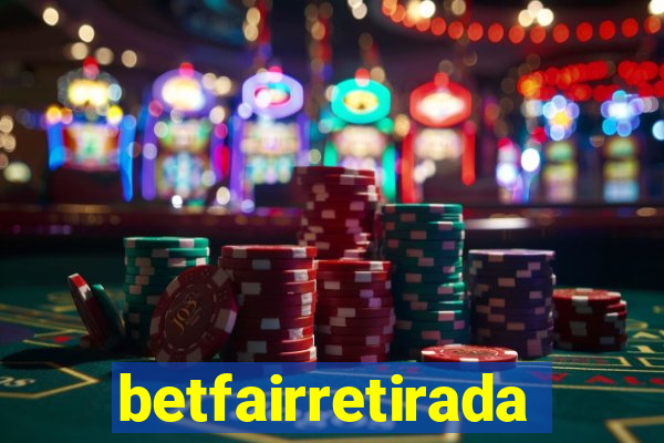 betfairretirada