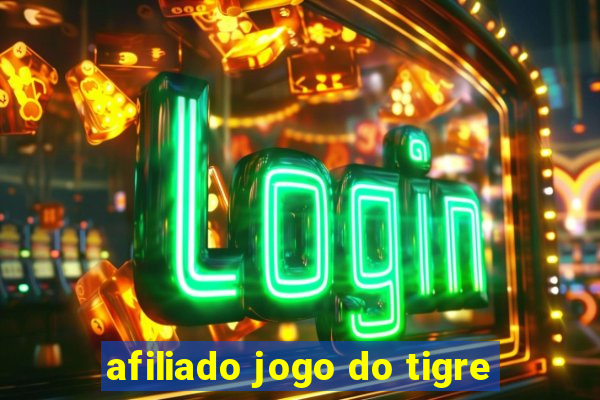 afiliado jogo do tigre