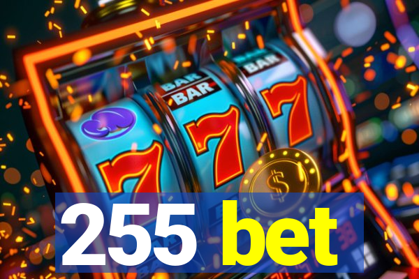 255 bet