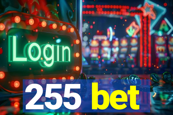 255 bet