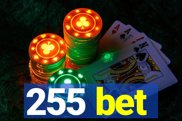 255 bet