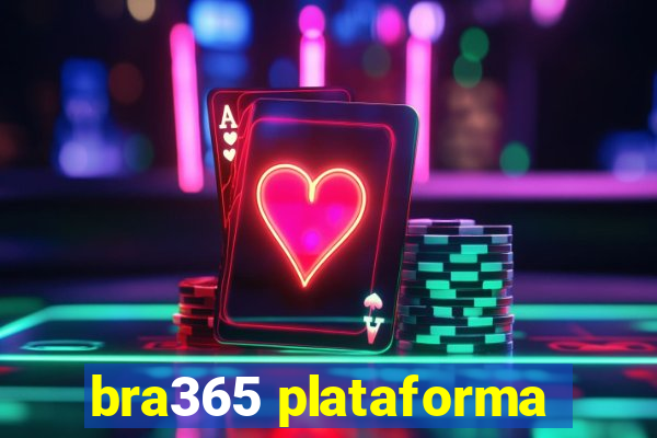 bra365 plataforma