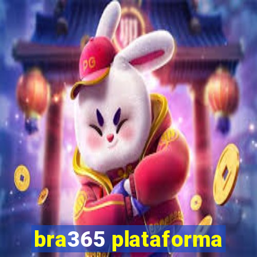 bra365 plataforma