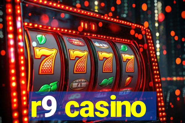 r9 casino