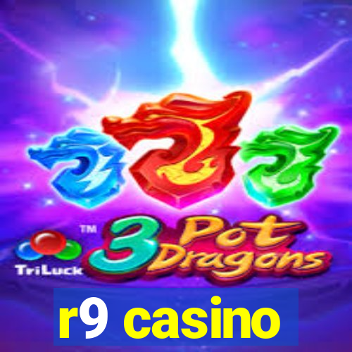 r9 casino