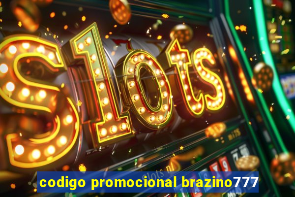 codigo promocional brazino777