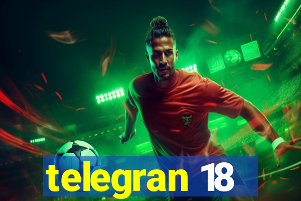 telegran 18