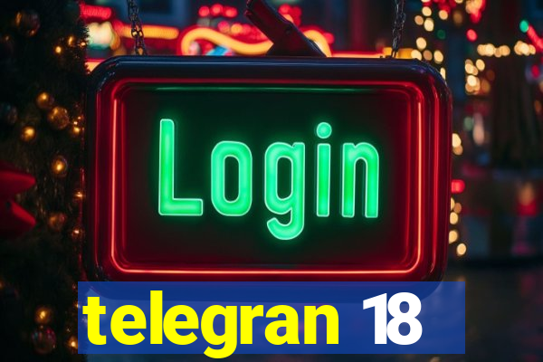 telegran 18