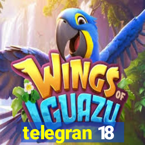 telegran 18