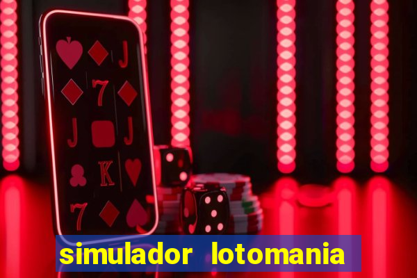 simulador lotomania - lotodicas