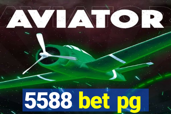 5588 bet pg