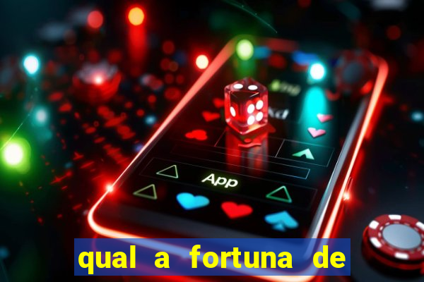 qual a fortuna de narcisa tamborindeguy