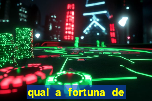 qual a fortuna de narcisa tamborindeguy