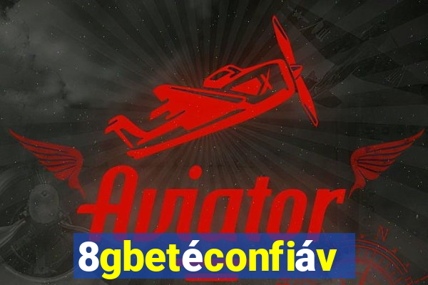 8gbetéconfiável