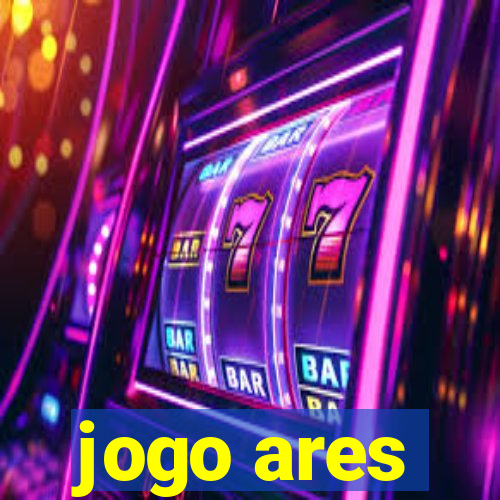jogo ares
