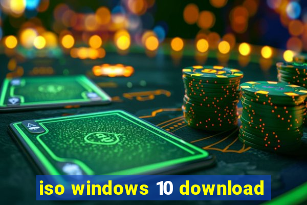 iso windows 10 download