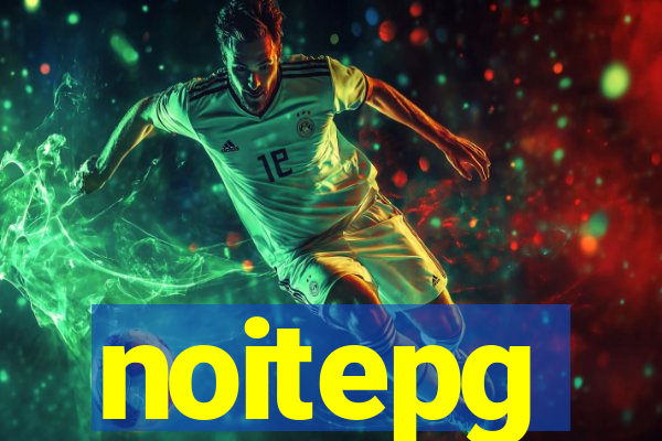 noitepg