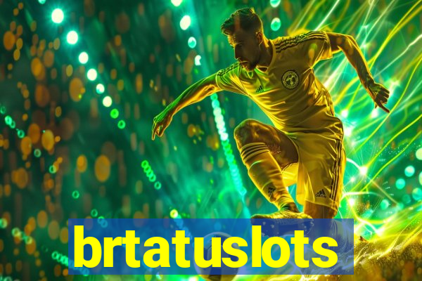 brtatuslots