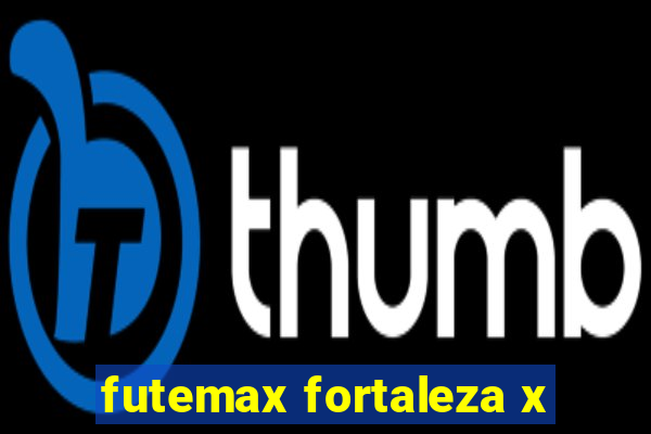 futemax fortaleza x