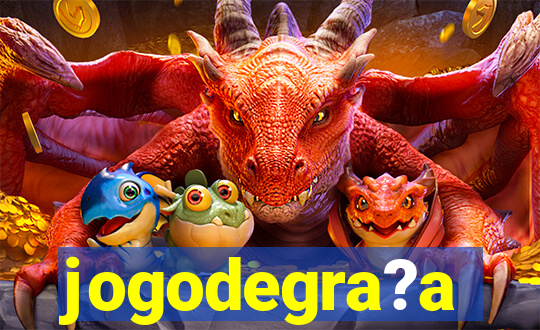 jogodegra?a