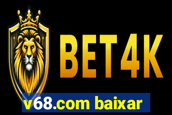 v68.com baixar
